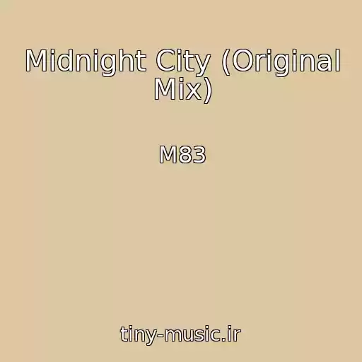 کاور آهنگ Midnight City (Original Mix) از M83