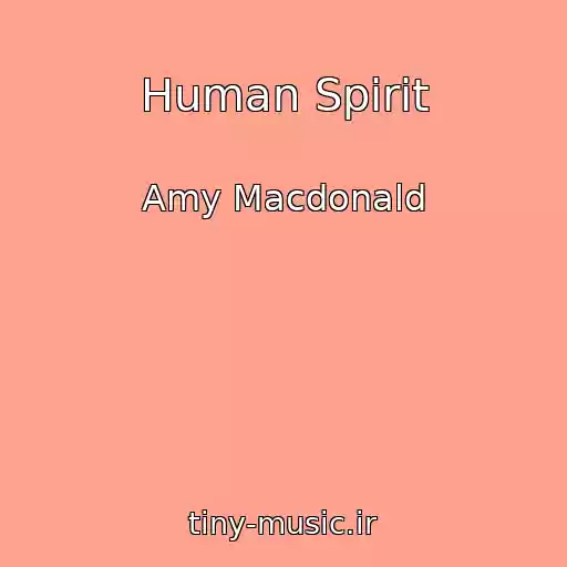 کاور آهنگ Human Spirit از Amy Macdonald