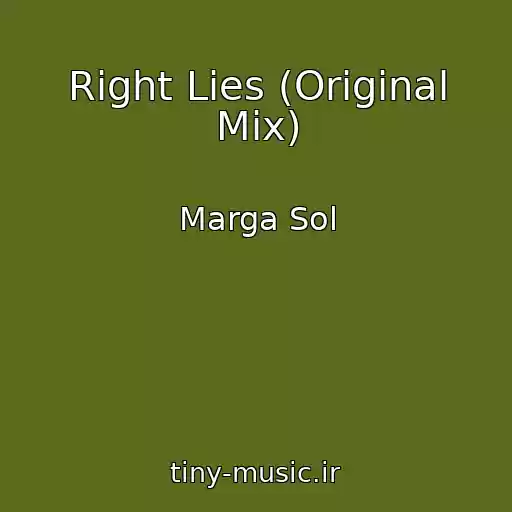 کاور آهنگ Right Lies (Original Mix) از Marga Sol
