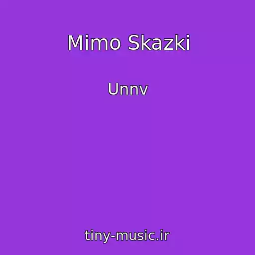 کاور آهنگ Mimo Skazki از Unnv
