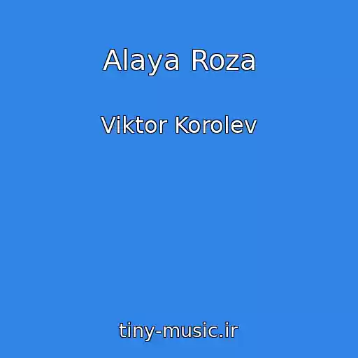 کاور آهنگ Alaya Roza از Viktor Korolev