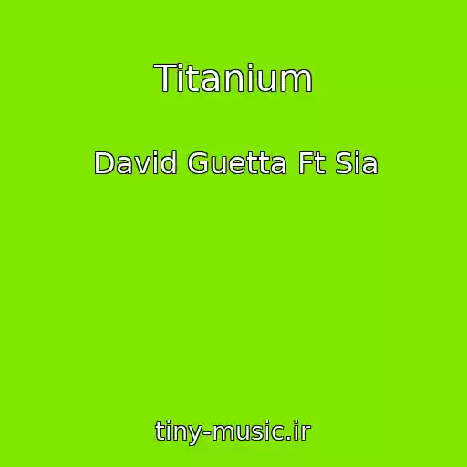 کاور آهنگ Titanium از David Guetta Ft Sia