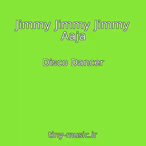 کاور آهنگ Jimmy Jimmy Jimmy Aaja از Disco Dancer