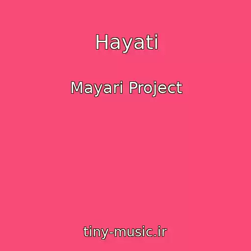 کاور آهنگ Hayati از Mayari Project