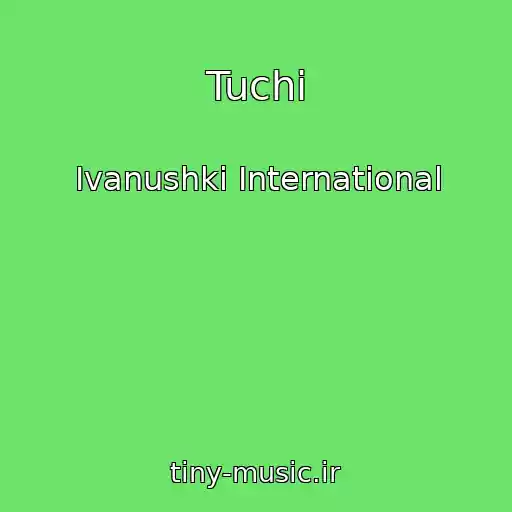 کاور آهنگ Tuchi از Ivanushki International