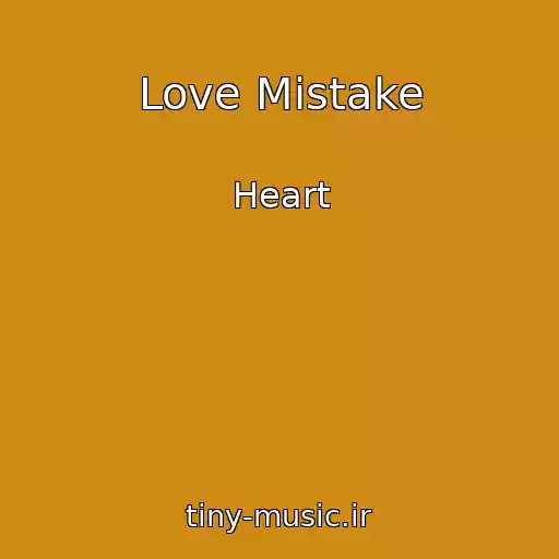 کاور آهنگ Love Mistake از Heart