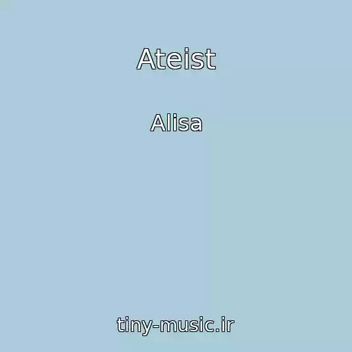 کاور آهنگ Ateist از Alisa