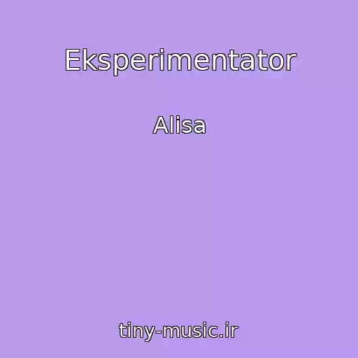 کاور آهنگ Eksperimentator از Alisa