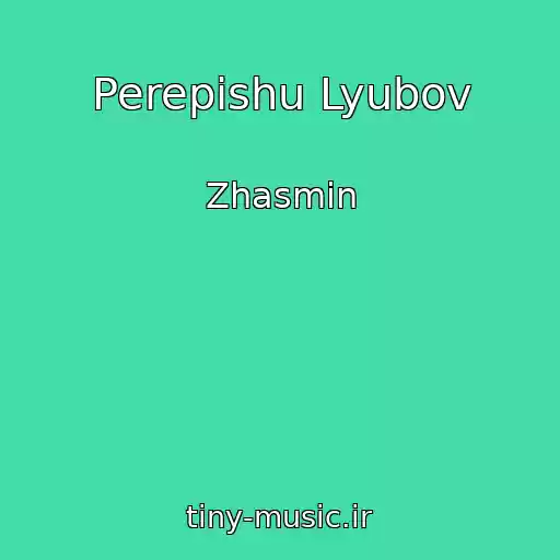 کاور آهنگ Perepishu Lyubov از Zhasmin