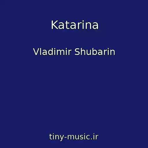 کاور آهنگ Katarina از Vladimir Shubarin