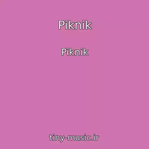 کاور آهنگ Piknik از Piknik