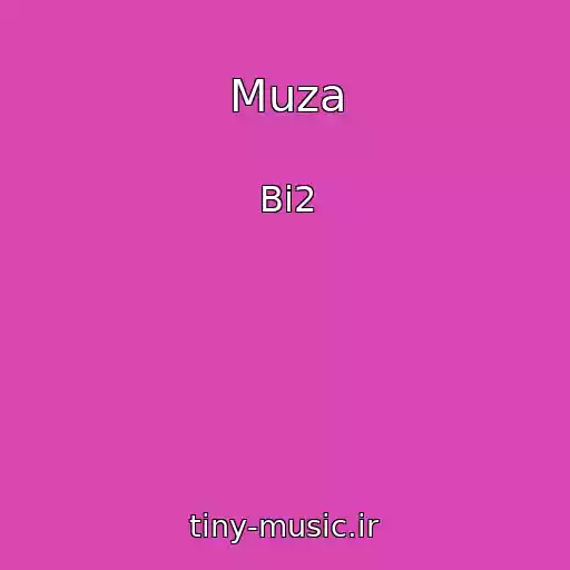 کاور آهنگ Muza از Bi2