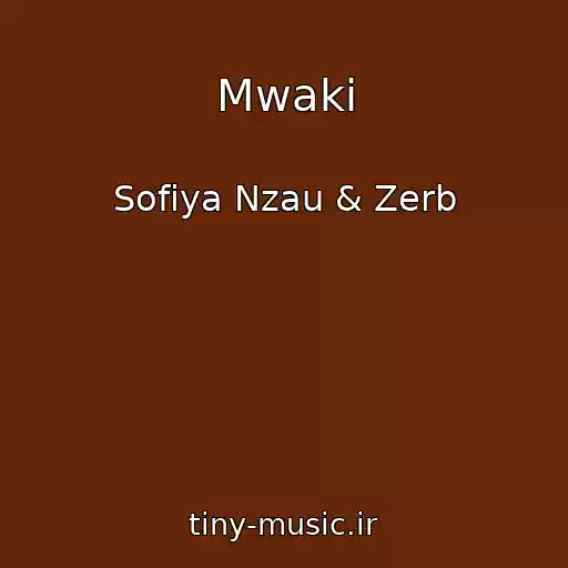 کاور آهنگ Mwaki از Sofiya Nzau & Zerb