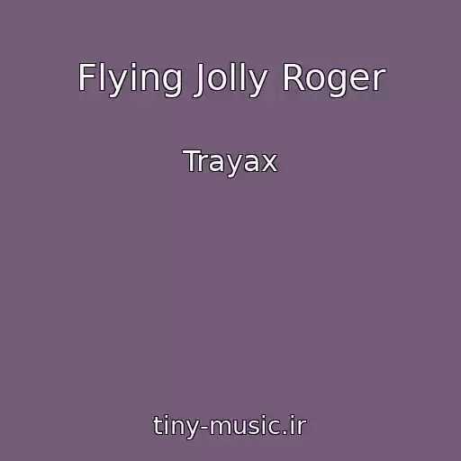 کاور آهنگ Flying Jolly Roger از Trayax