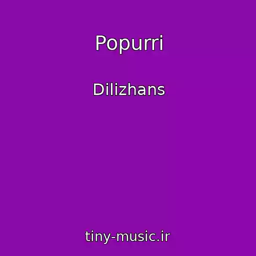 کاور آهنگ Popurri از Dilizhans