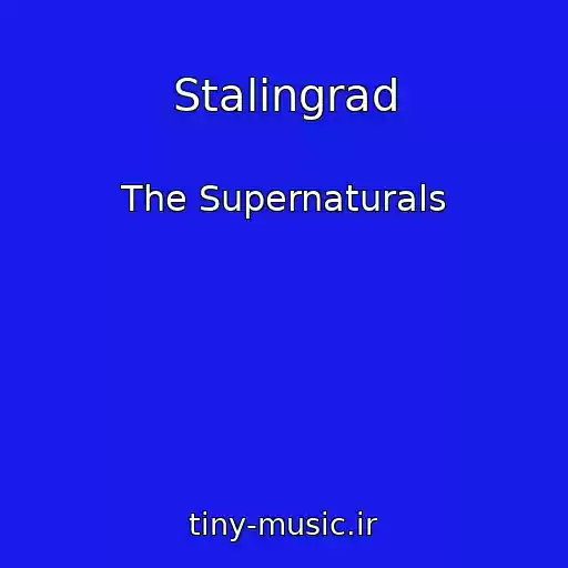 کاور آهنگ Stalingrad از The Supernaturals