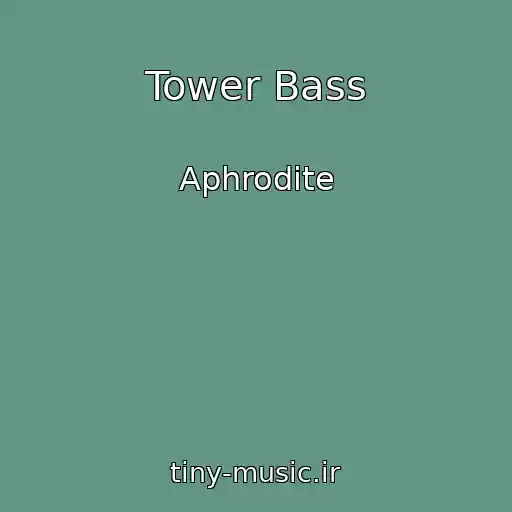 کاور آهنگ Tower Bass از Aphrodite