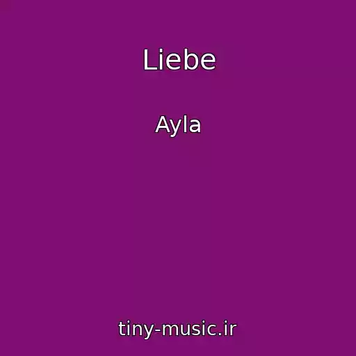کاور آهنگ Liebe از Ayla