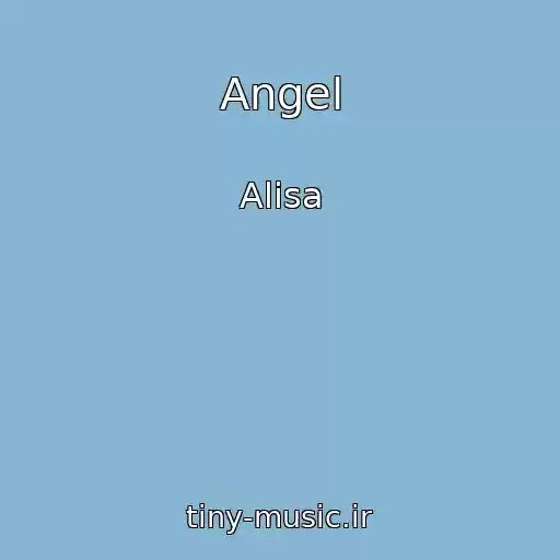 کاور آهنگ Angel از Alisa