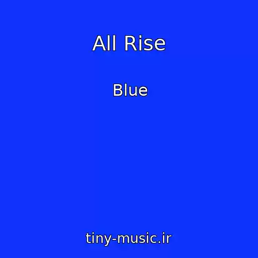کاور آهنگ All Rise از Blue