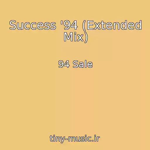 کاور آهنگ Success '94 (Extended Mix) از 94 Sale