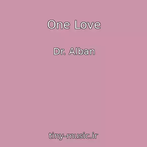 کاور آهنگ One Love از Dr. Alban