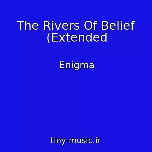 کاور آهنگ The Rivers Of Belief (Extended از Enigma