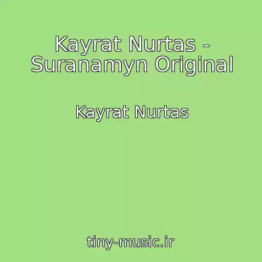 کاور آهنگ Kayrat Nurtas - Suranamyn Original از Kayrat Nurtas