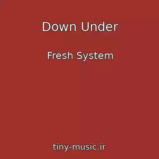 کاور آهنگ Down Under از Fresh System