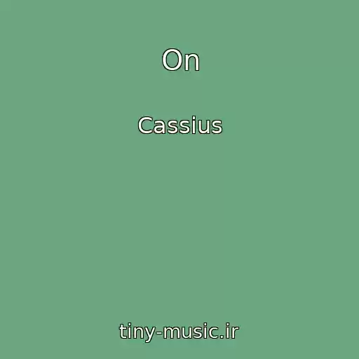 کاور آهنگ On از Cassius
