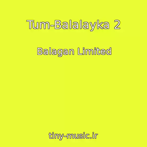 کاور آهنگ Tum-Balalayka 2 از Balagan Limited
