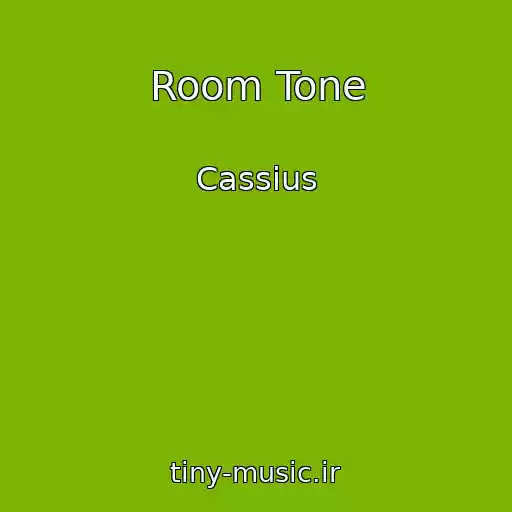 کاور آهنگ Room Tone از Cassius
