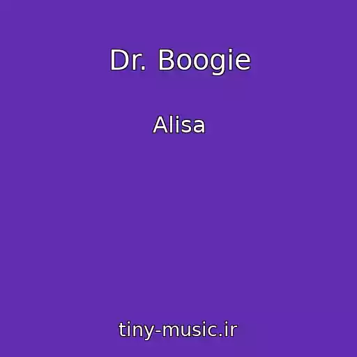 کاور آهنگ Dr. Boogie از Alisa