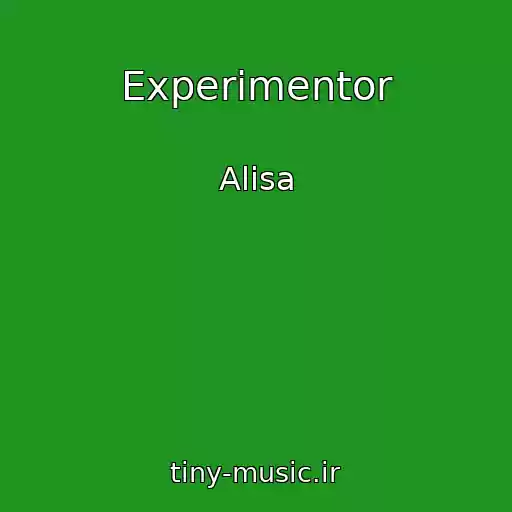 کاور آهنگ Experimentor از Alisa