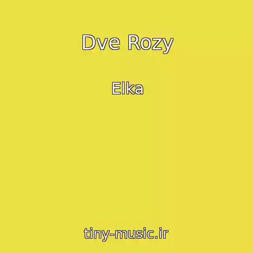 کاور آهنگ Dve Rozy از Elka