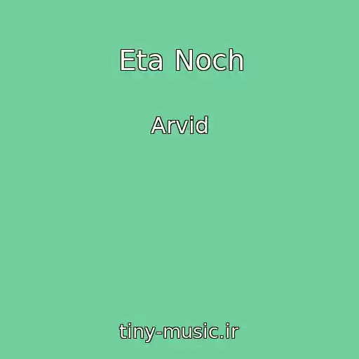 کاور آهنگ Eta Noch از Arvid