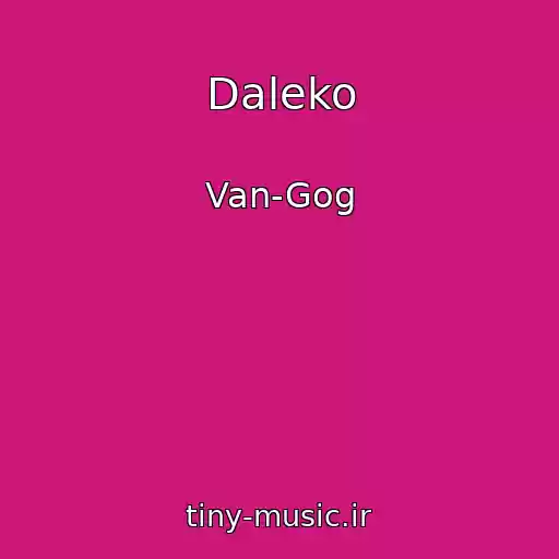 کاور آهنگ Daleko از Van-Gog