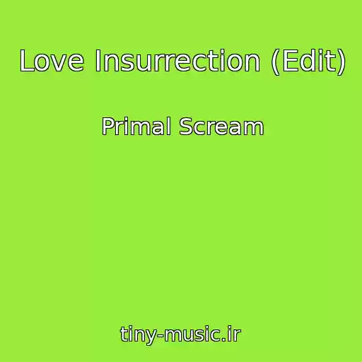 کاور آهنگ Love Insurrection (Edit) از Primal Scream