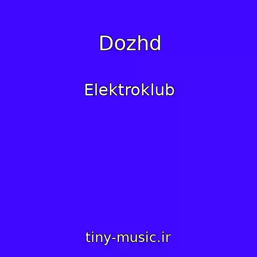 کاور آهنگ Dozhd از Elektroklub