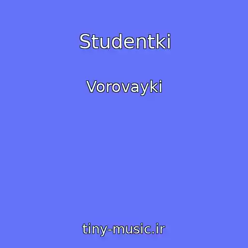 کاور آهنگ Studentki از Vorovayki