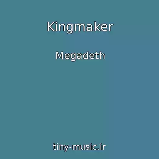 کاور آهنگ Kingmaker از Megadeth