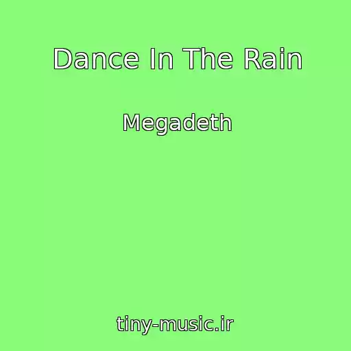 کاور آهنگ Dance In The Rain از Megadeth