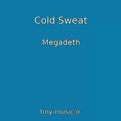 کاور آهنگ Cold Sweat از Megadeth