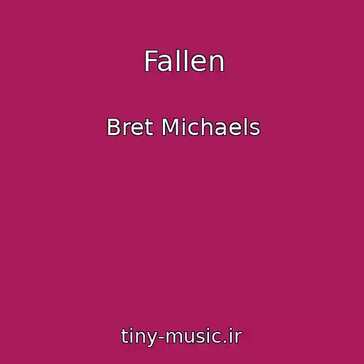 کاور آهنگ Fallen از Bret Michaels