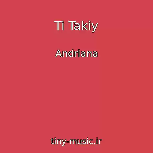 کاور آهنگ Ti Takiy از Andrіana