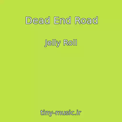 کاور آهنگ Dead End Road از Jelly Roll