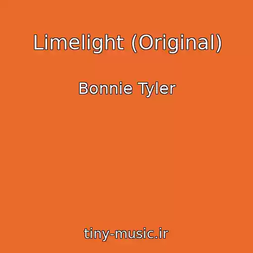 کاور آهنگ Limelight (Original) از Bonnie Tyler