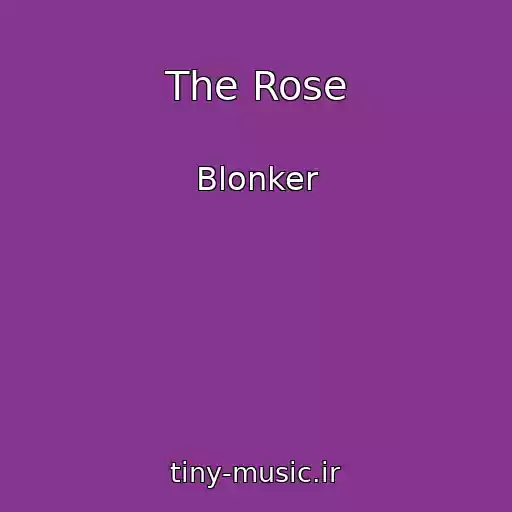کاور آهنگ The Rose از Blonker