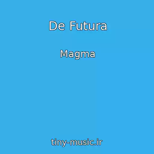کاور آهنگ De Futura از Magma