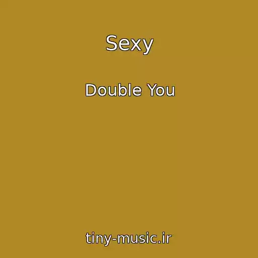 کاور آهنگ Sexy از Double You